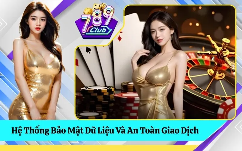 Hệ Thống Bảo Mật Dữ Liệu Và An Toàn Giao Dịch