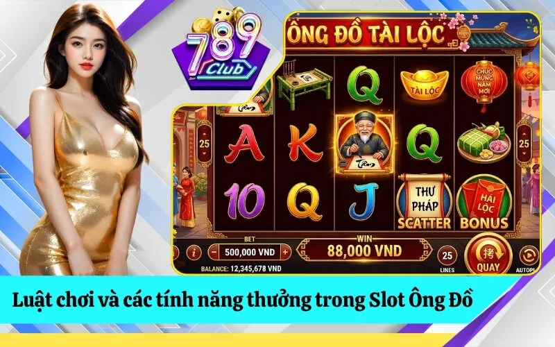 Luật chơi và các tính năng thưởng trong Slot Ông Đồ